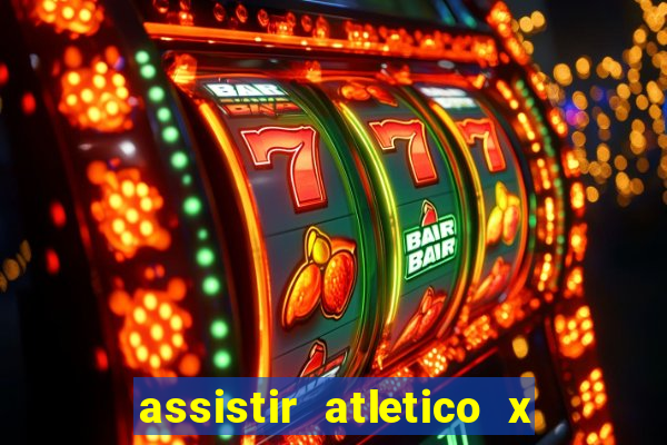 assistir atletico x botafogo ao vivo hd